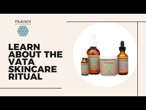 Vata Skincare Ritual